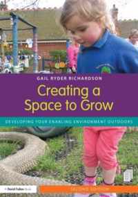 Creating a Space to Grow: Developing Your Enabling Environment Outdoors