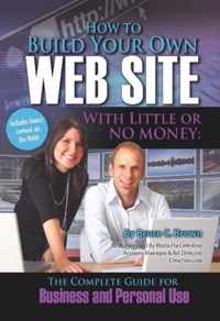 How to Build Your Own Web Site with Little or No Money