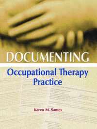 Documenting Occupational Therapy Practice