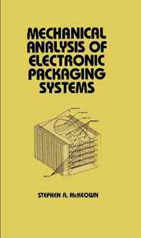 Mechanical Analysis of Electronic Packaging Systems