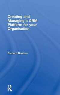 Creating and Managing a CRM Platform for your Organisation