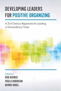 Developing Leaders for Positive Organizing