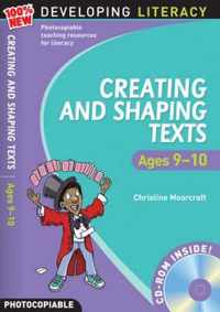 Creating And Shaping Texts: Ages 9-10