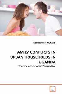 Family Conflicts in Urban Households in Uganda