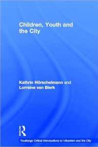 Children, Youth and the City