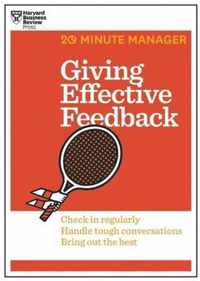 Giving Effective Feedback (HBR 20-Minute Manager Series)