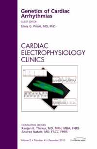 Genetics Of Cardiac Arrhythmias, An Issue Of Cardiac Electro