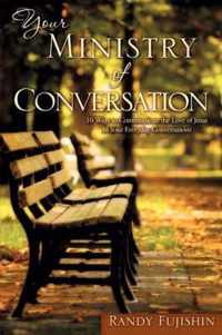 Your Ministry of Conversation