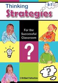 Thinking Strategies for the Successful Classroom 5-7 Year Olds