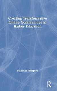 Creating Transformative Online Communities in Higher Education