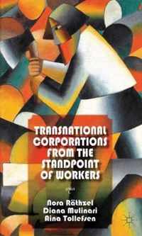 Transnational Corporations from the Standpoint of Workers