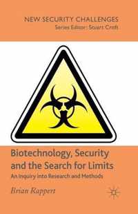 Biotechnology, Security and the Search for Limits