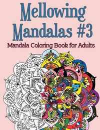 Mellowing Mandalas, Book #3
