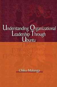 Understanding Organizational Leadership Through Ubuntu (PB)