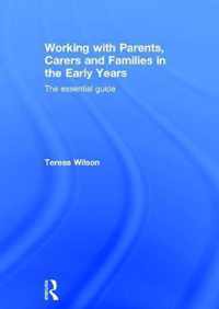 Working with Parents, Carers and Families in the Early Years