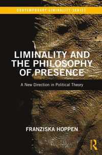 Liminality and the Philosophy of Presence