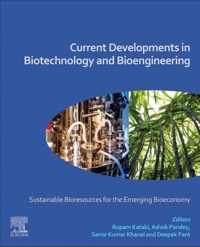 Current Developments in Biotechnology and Bioengineering