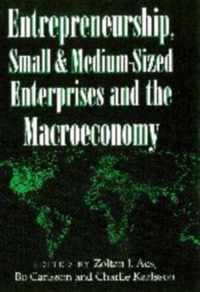 Entrepreneurship, Small and Medium-Sized Enterprises and the Macroeconomy