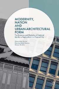 Modernity, Nation and Urban-Architectural Form