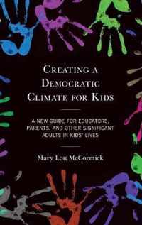 Creating a Democratic Climate for Kids