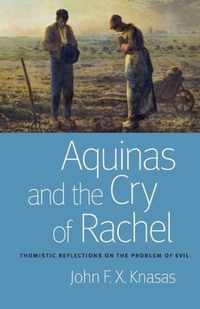 Aquinas and the Cry of Rachel