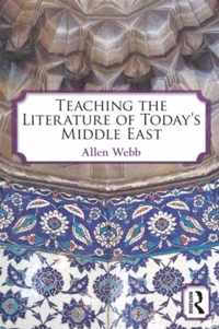 Teaching the Literature of Today's Middle East