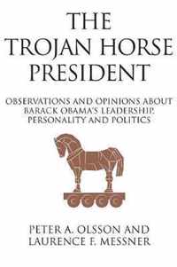 The Trojan Horse President