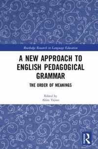 A New Approach to English Pedagogical Grammar