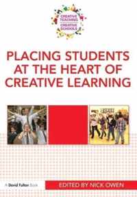 Placing Students at the Heart of Creative Learning