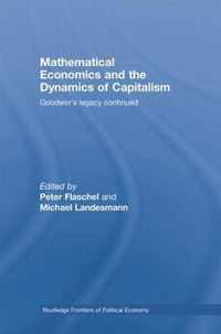 Mathematical Economics and the Dynamics of Capitalism