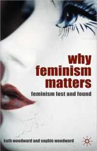 Why Feminism Matters