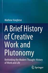 A Brief History of Creative Work and Plutonomy