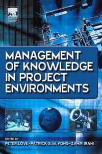 Management of Knowledge in Project Environments