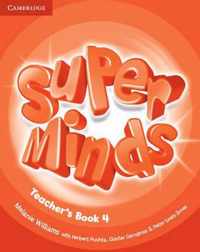 Super Minds Level 4 Teacher'S Book