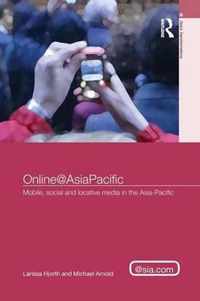 Online@asiapacific: Mobile, Social and Locative Media in the Asia-Pacific