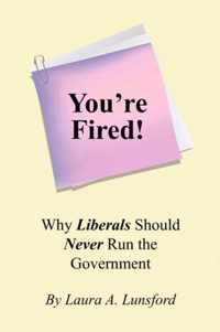 You're Fired!