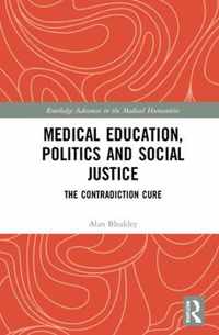 Medical Education, Politics and Social Justice