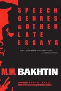 Speech Genres and Other Late Essays