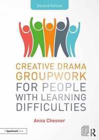 Creative Drama Groupwork for People with Learning Difficulties