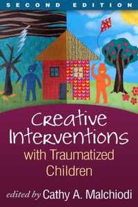 Creative Interventions with Traumatized Children