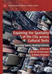 Exploring the Spatiality of the City across Cultural Texts