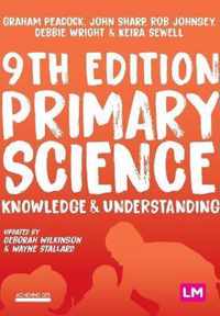 Primary Science: Knowledge and Understanding