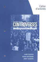 Student Workbook for Oukada/Bertrand/ Solberg's Controverses, Student Text, 3rd