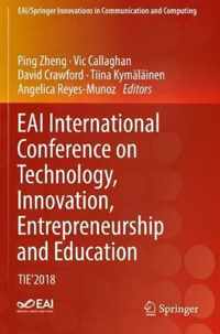 EAI International Conference on Technology, Innovation, Entrepreneurship and Education