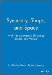 Symmetry, Shape, and Space with The Geometer's Sketchpad Student Lab Manual