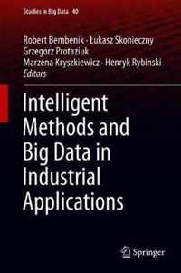 Intelligent Methods and Big Data in Industrial Applications