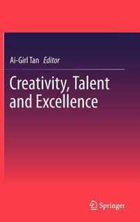 Creativity, Talent and Excellence