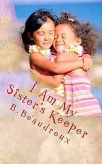 I Am My Sister's Keeper