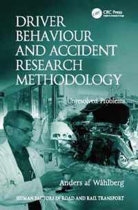 Driver Behaviour and Accident Research Methodology