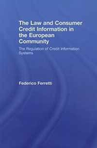 The Law and Consumer Credit Information in the European Community